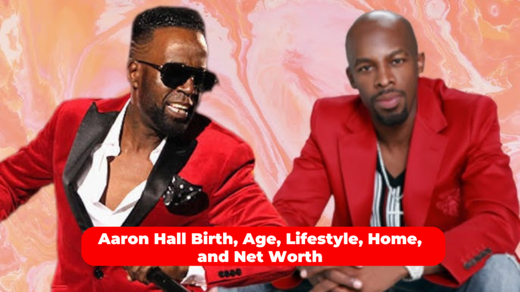 Aaron Hall Net Worth